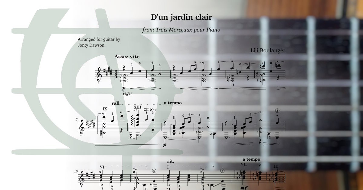 D'un jardin clair ('Of a clear/bright garden') from Trois Morceaux pour Piano by Lili Boulanger, arranged for classical guitar by Jonty Dawson.
